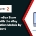 Simplify Your eBay Store Management with the eBay Magento 2 Integration Module by Knowband